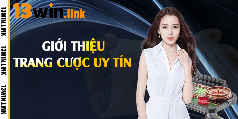 Giới Thiệu Trang Cá Cược Uy Tín